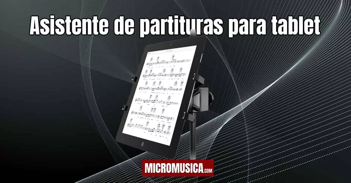 Asistente de partituras para Tablet aplicación ideal para tocar en vivo