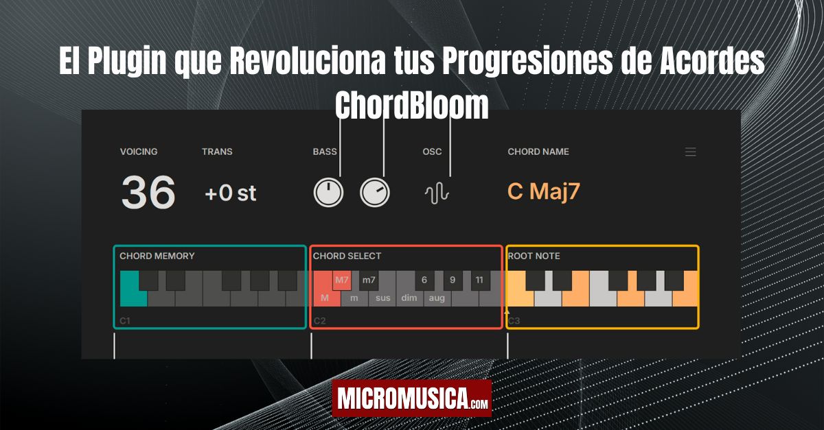 El Plugin que Revoluciona tus Progresiones de Acordes ChordBloom