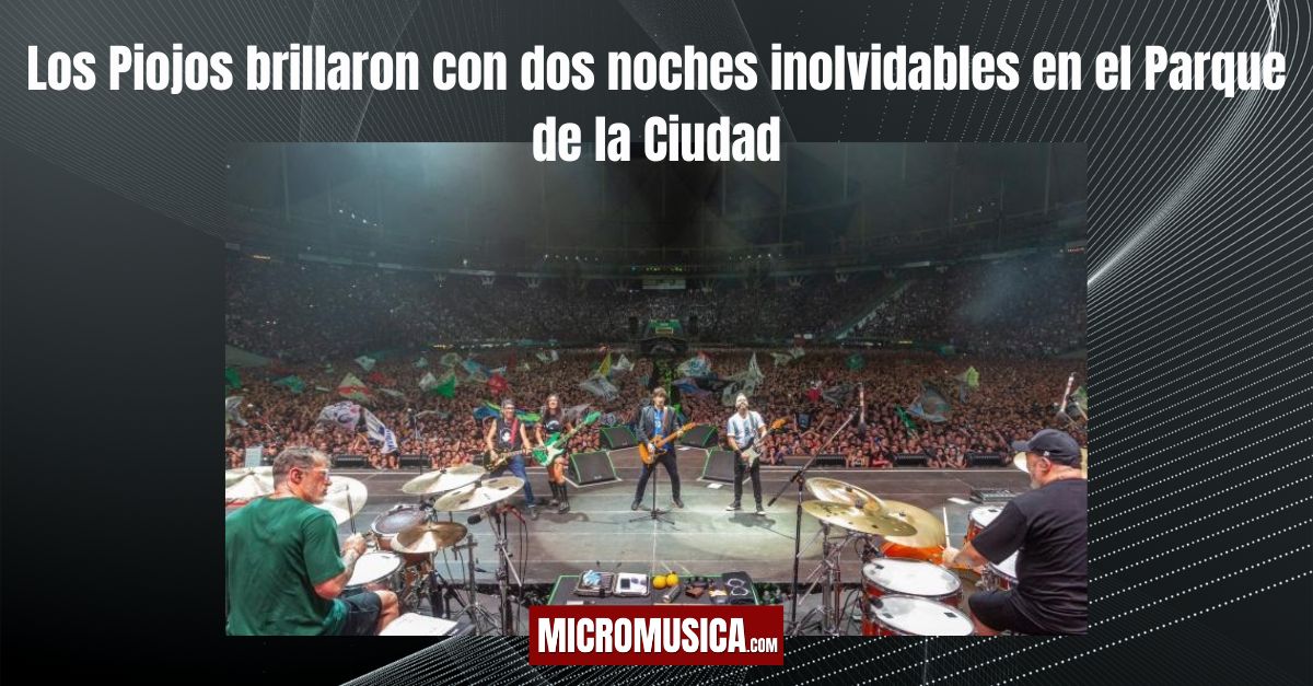 Los Piojos brillaron con dos noches inolvidables en el Parque de la Ciudad: el ritual del rock argentino vuelve con fuerza