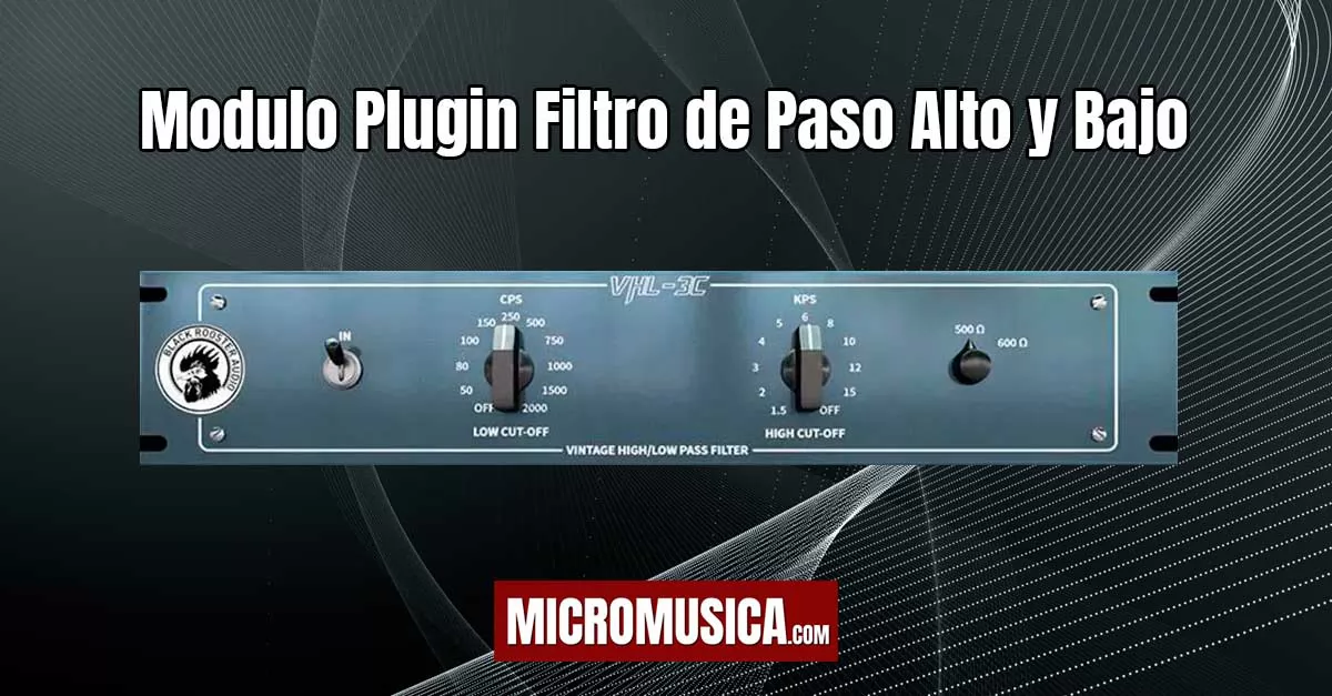 Modulo Plugin Filtro de Paso Alto y Bajo Clásico Vintage VHL-3C