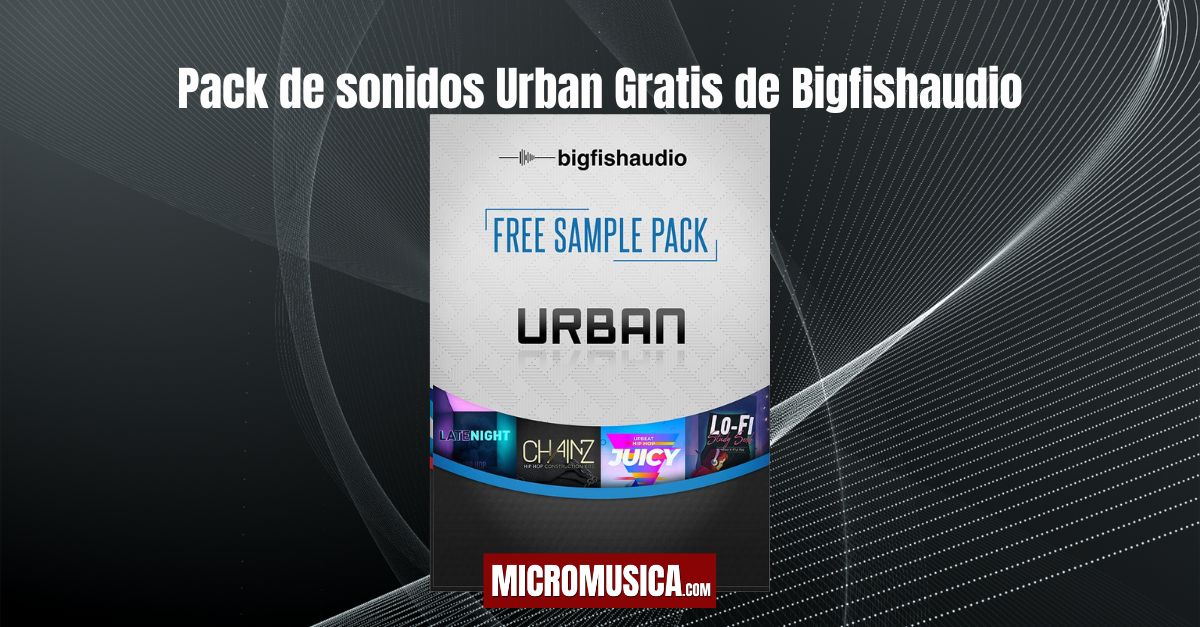 Pack de sonidos Urban Gratis de Bigfishaudio