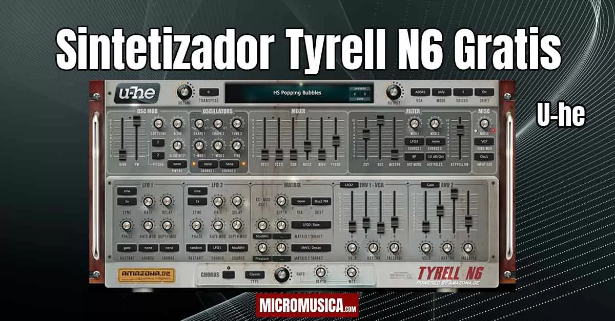 Potente y compacto sintetizador virtual gratis Tyrell N6 lo tenes que probar