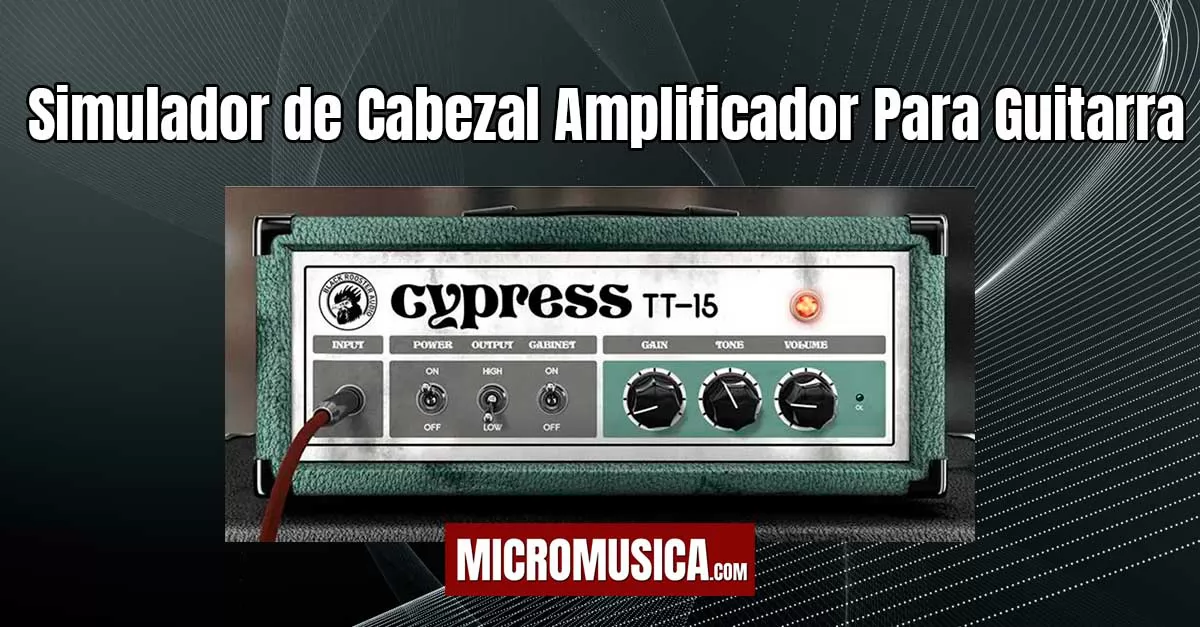 Simulador de Cabezal Amplificador Para Guitarra Cypress TT-15